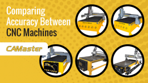 Comparing Accuracy Between CNC Machines