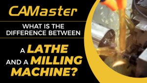 What Is the Difference Between a Lathe and a Milling Machine?